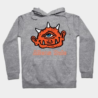 Aliens Rule T-Shirt | Funny One Eyed Orange Creature Hoodie